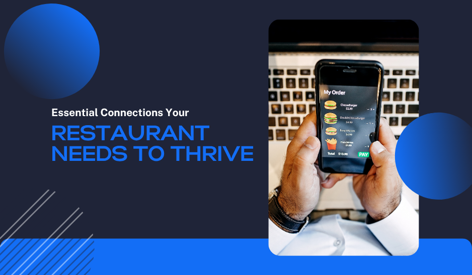 Essential Connections Your Restaurant Needs to Thrive
